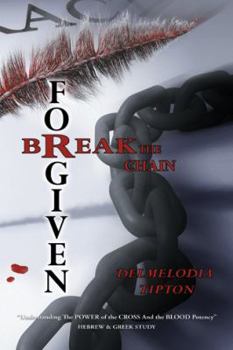 Paperback Forgiven: Break the Chain Book