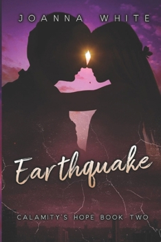 Earthquake - Book #2 of the Calamity's Hope