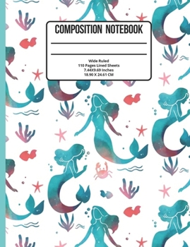 Paperback Composition Notebook Wide Ruled: Mermaid 110 Pages Book