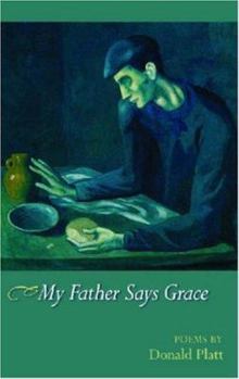 Paperback My Father Says Grace: Poems Book