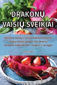 Paperback DrakonŲ VaisiŲ Sveikiai [Lithuanian] Book