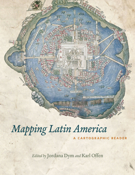 Paperback Mapping Latin America: A Cartographic Reader Book