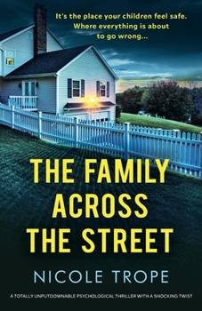 Paperback The Family Across the Street: A totally unputdownable psychological thriller with a shocking twist Book