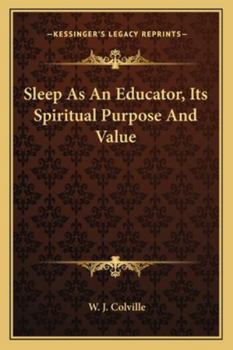 Paperback Sleep As An Educator, Its Spiritual Purpose And Value Book