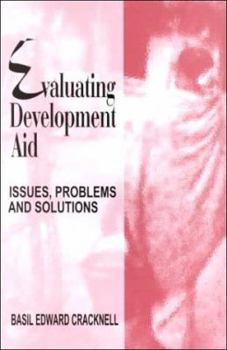 Paperback Evaluating Development Aid: Issues, Problems and Solutions Book