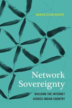 Paperback Network Sovereignty: Building the Internet Across Indian Country Book