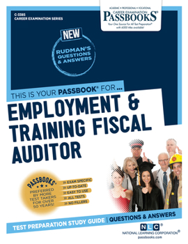Paperback Employment & Training Fiscal Auditor (C-3385): Passbooks Study Guide Volume 3385 Book