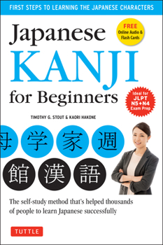 Paperback Japanese Kanji for Beginners: (Jlpt Levels N5 & N4) First Steps to Learn the Basic Japanese Characters [Includes Online Audio & Printable Flash Card Book