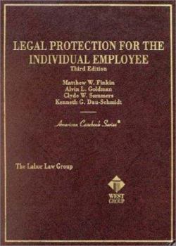 Hardcover Finkin, Goldman, Summers and Dau Schmidt's Legal Protection for the Individual Employee, 3D Book