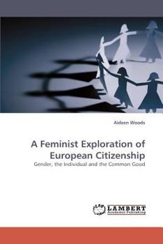 Paperback A Feminist Exploration of European Citizenship Book