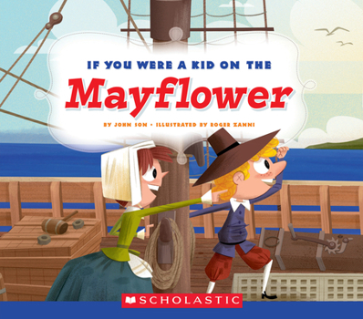 Paperback If You Were a Kid on the Mayflower (If You Were a Kid) Book