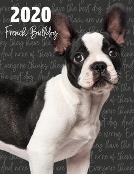 Paperback 2020 French Bulldog: Dated Weekly Planner With To Do Notes & Dog Quotes Book