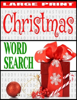 CHRISTMAS WORD SEARCH: LARGE PRINT | ALL THINGS CHRISTMAS | OVER 1000 HOLIDAY THEMED WORDS | FUN AND RELAXING WORD HUNT PUZZLES | MAKES A GREAT GIFT ... LOVE WORD FIND PUZZLES AND THE HOLIDAY SPIRIT