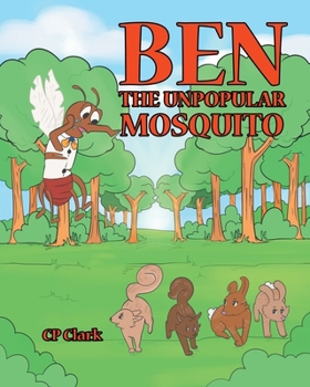 Paperback Ben the Unpopular Mosquito Book
