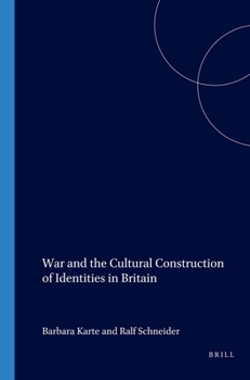 War and the Cultural Construction of Identities in Britain