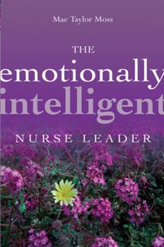 Paperback The Emotionally Intelligent Nurse Leader Book
