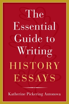Hardcover The Essential Guide to Writing History Essays Book