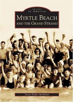 Paperback Myrtle Beach and the Grand Strand Book