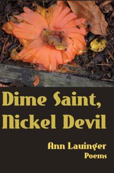 Paperback Dime Saint, Nickel Devil: Poems Book