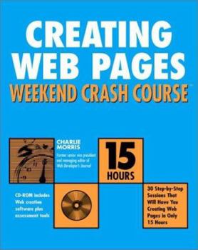 Paperback Creating Web Pages Weekend Crash Course [With CD-ROM] Book