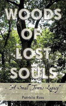 Paperback Woods of Lost Souls- A Small Towns Legacy Book