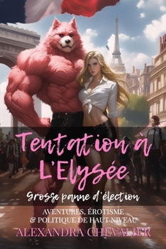 Paperback Tome 1 - Tentation à l'Élysée : Grosse panne d'élection (French Edition) [French] Book