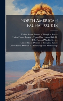 North American Fauna, Issue 18