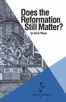 Paperback Does the Reformation Still Matter? Book