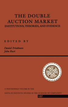 Hardcover The Double Auction Market: Institutions, Theories, And Evidence Book