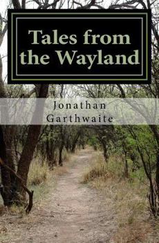 Paperback Tales From the Wayland: Forth Edition Book