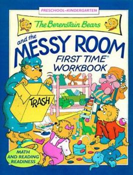 The Berenstain Bears and the Messy Room First Time Workbook - Book  of the Berenstain Bears Workbooks