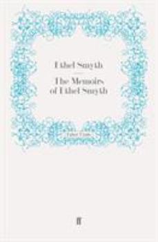 Paperback The Memoirs of Ethel Smyth Book