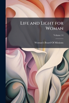 Paperback Life and Light for Woman; Volume 14 Book