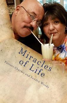 Paperback Miracles of Life: The True Testimonies of Cornerstone Celebration Center International Book