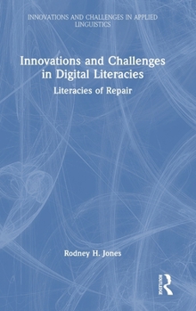 Hardcover Innovations and Challenges in Digital Literacies: Literacies of Repair Book