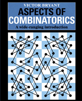 Paperback Aspects of Combinatorics: A Wide-Ranging Introduction Book