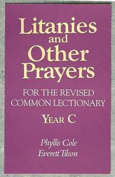 Paperback Litanies and Other Prayers for the Revised Common Lectionary Year C Book