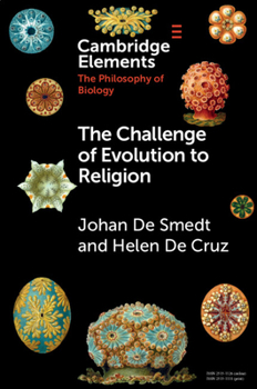 The Challenge of Evolution to Religion - Book  of the Elements in the Philosophy of Biology