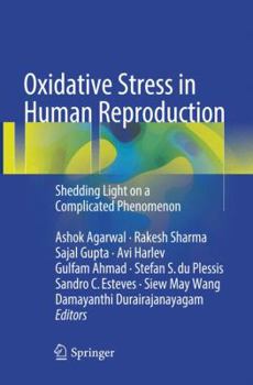 Paperback Oxidative Stress in Human Reproduction: Shedding Light on a Complicated Phenomenon Book