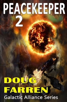 Paperback Peacekeeper 2: Galactic Alliance Series Book