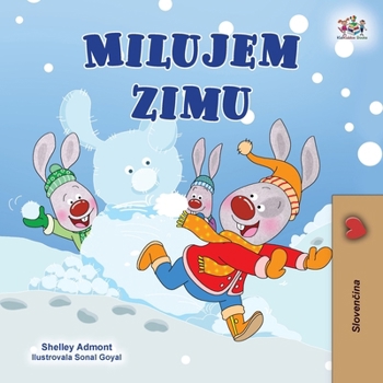 I Love Winter (Slovak Book for Kids) (Slovak Bedtime Collection) (Slovak Edition)