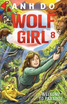 Welcome to Paradise: Wolf Girl 8 - Book #8 of the Wolf Girl