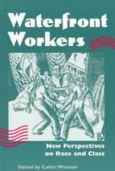 Paperback Waterfront Workers: New Perspectives on Race and Class Book