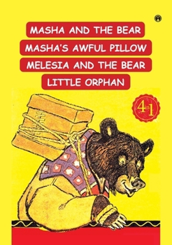 Hardcover Masha And The Bear, Masha's Awful Pillow, Melesia And The Bear, Little Orphan Book