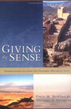 Paperback Giving the Sense: Understanding and Using Old Testament Historical Texts Book