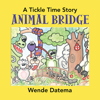 Paperback Animal Bridge: A Tickle Time Story Book
