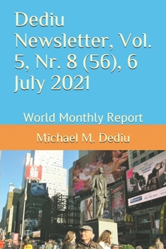 Paperback Dediu Newsletter, Vol. 5, Nr. 8 (56), 6 July 2021: World Monthly Report Book