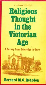 Paperback Religious Thought in the Victorian Age: A Survey from Coleridge to Gore Book
