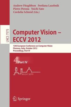 Paperback Computer Vision - Eccv 2012: 12th European Conference on Computer Vision, Florence, Italy, October 7-13, 2012. Proceedings, Part IV Book
