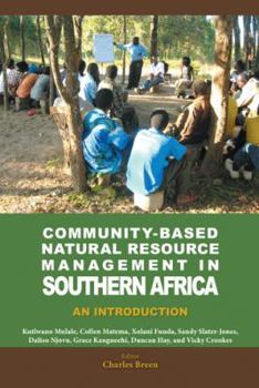 Hardcover Community-Based Natural Resource Management in Southern Africa: An Introduction Book